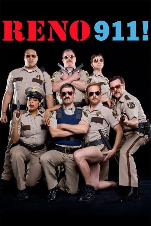Reno 911, n'appelez pas ! Streaming Vostfr • En Français